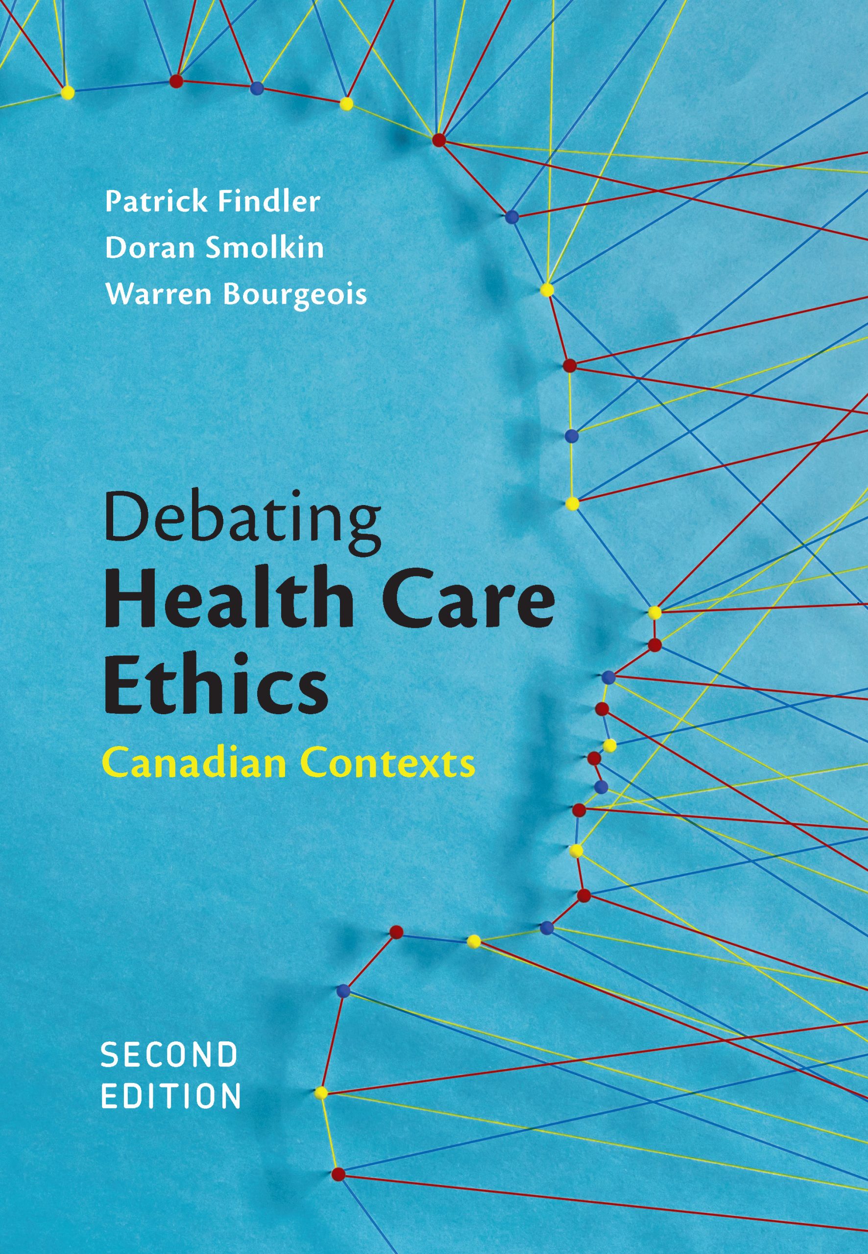 Care　Canadian　Edition　Scholars　Ethics,　Health　Debating　Second