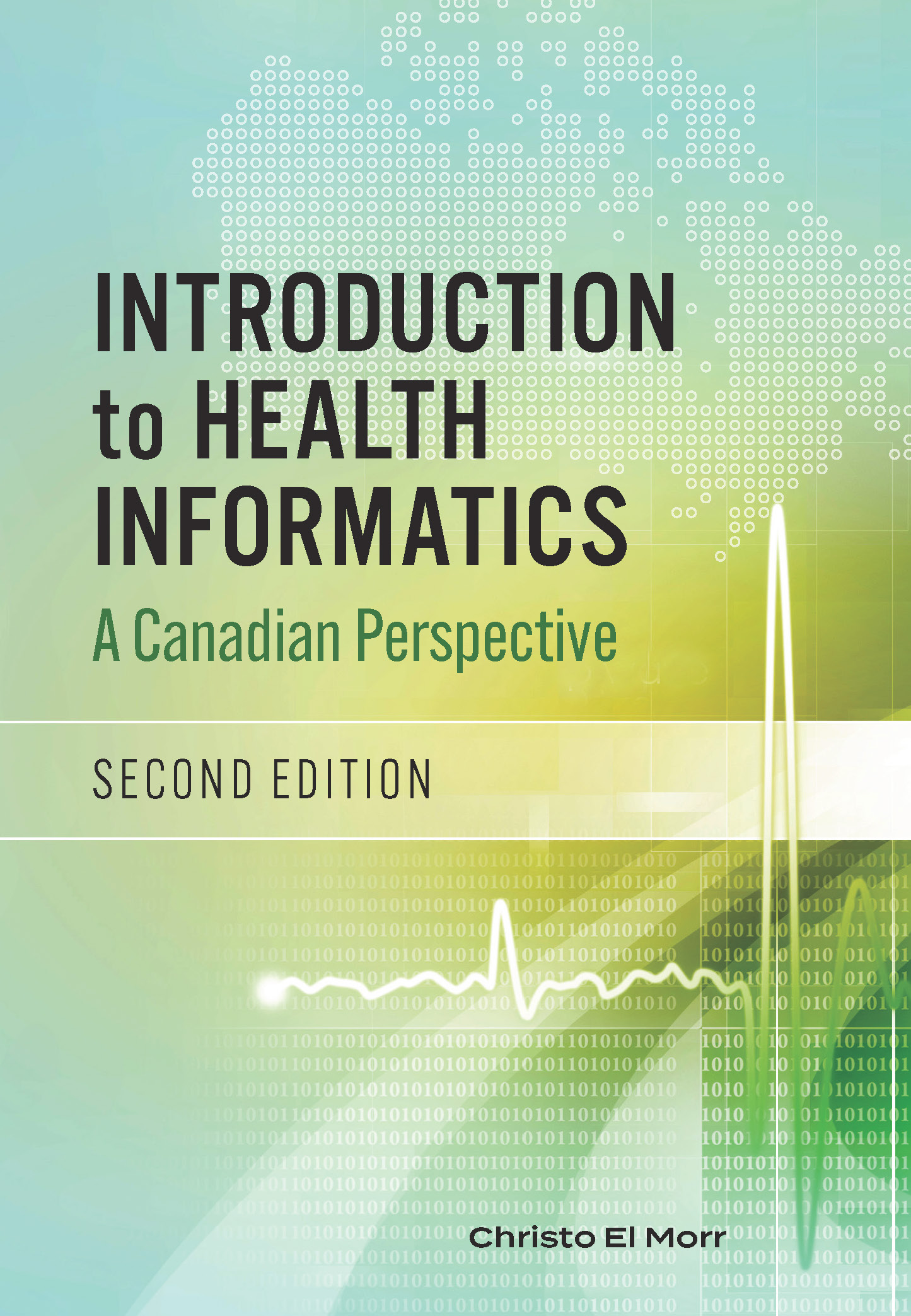 Second　Edition　Introduction　to　Health　Informatics,　Canadian　Scholars
