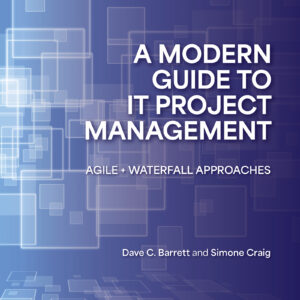 A Modern Guide to IT Project Management
